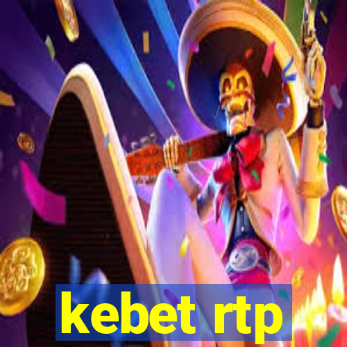 kebet rtp