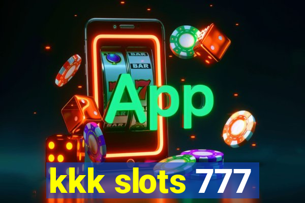 kkk slots 777