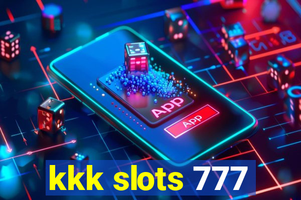 kkk slots 777