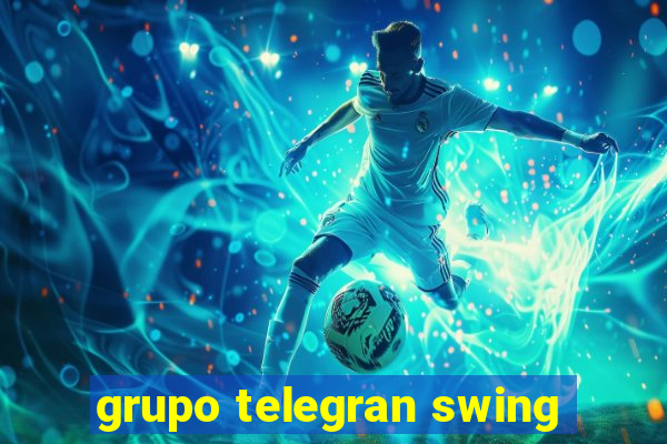 grupo telegran swing