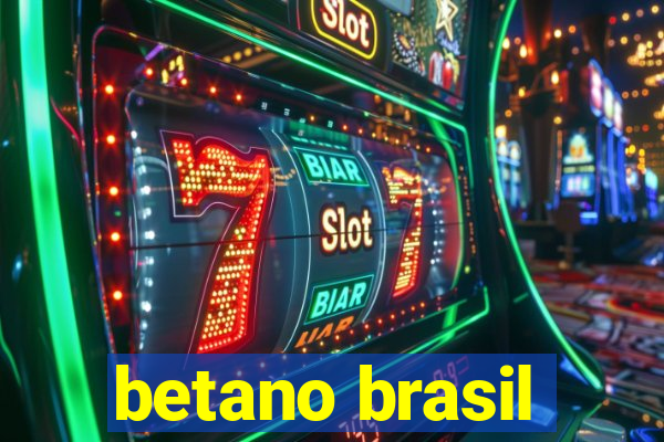 betano brasil