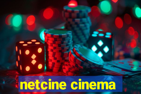 netcine cinema