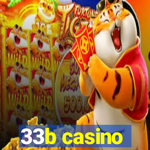 33b casino