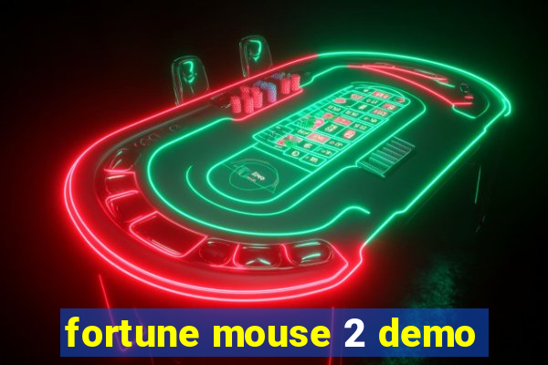 fortune mouse 2 demo