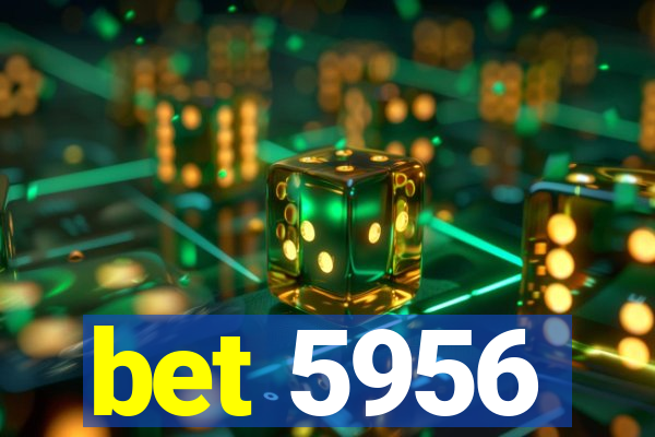 bet 5956