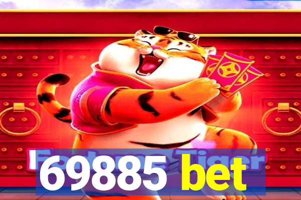 69885 bet