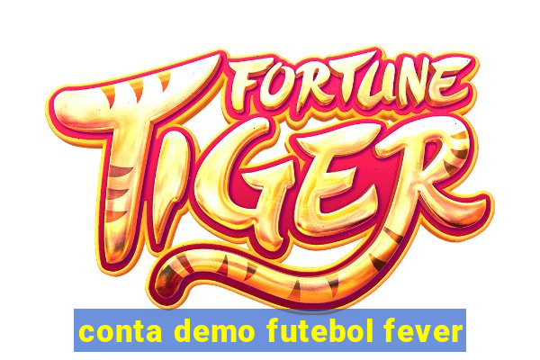 conta demo futebol fever