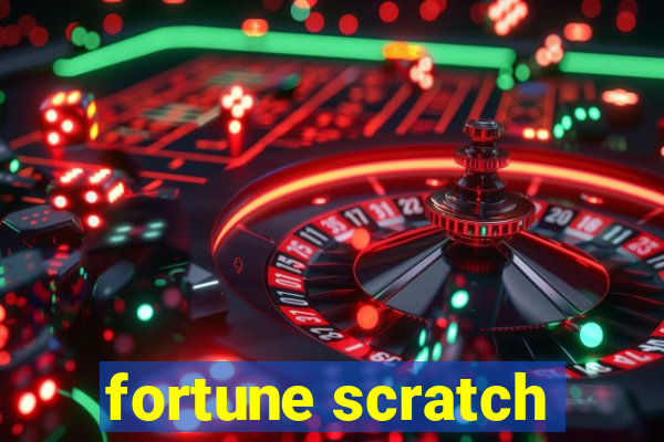 fortune scratch