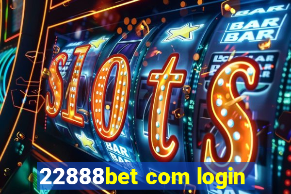 22888bet com login