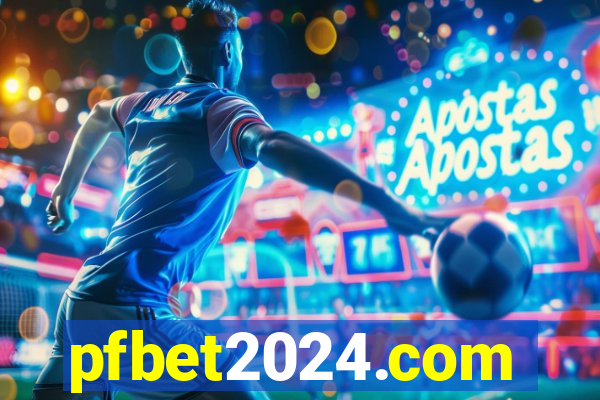 pfbet2024.com