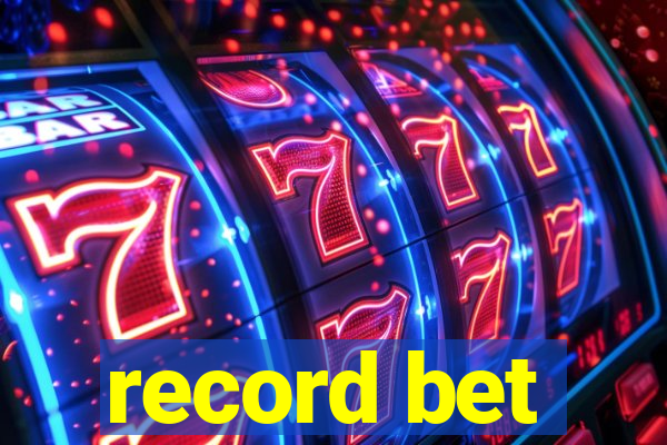 record bet