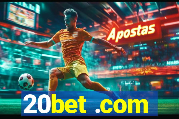 20bet .com