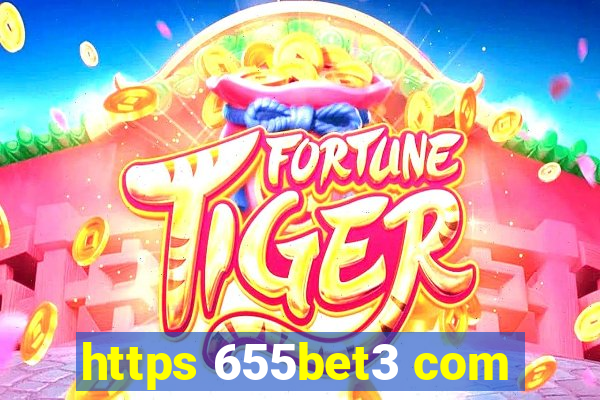 https 655bet3 com