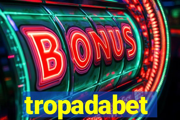 tropadabet