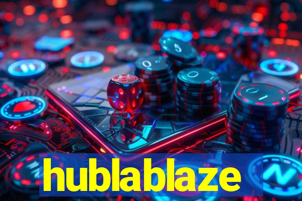 hublablaze