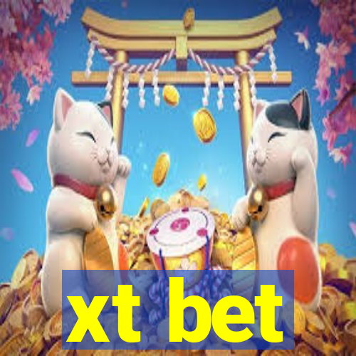 xt bet