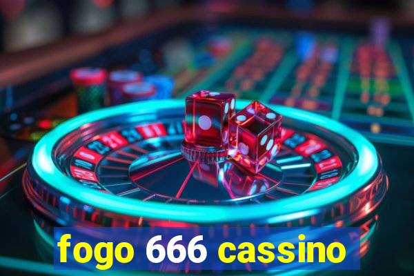 fogo 666 cassino