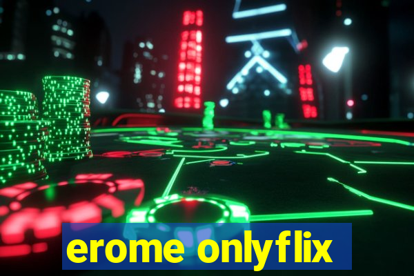 erome onlyflix