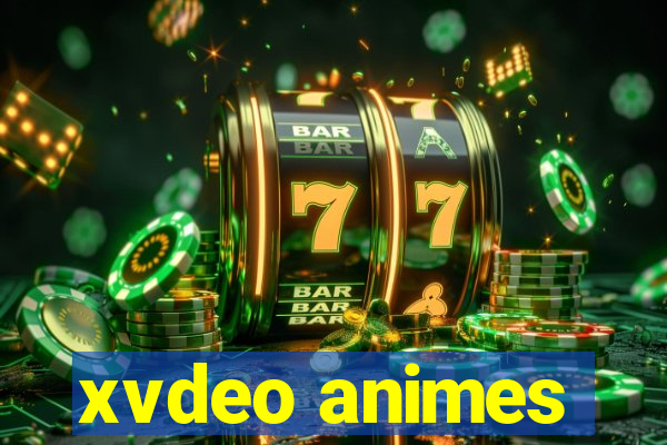 xvdeo animes