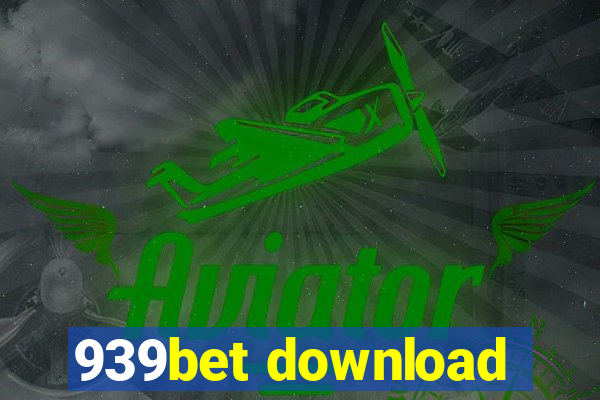 939bet download