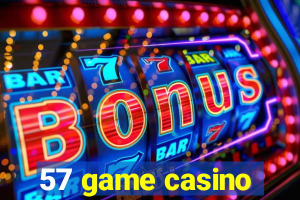 57 game casino