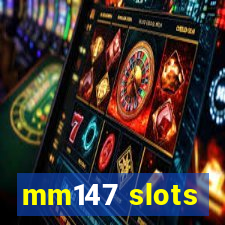 mm147 slots