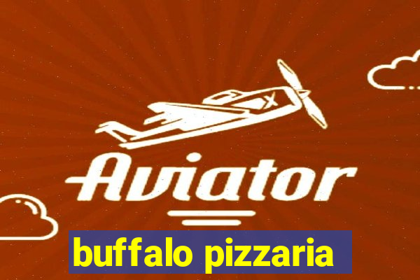 buffalo pizzaria