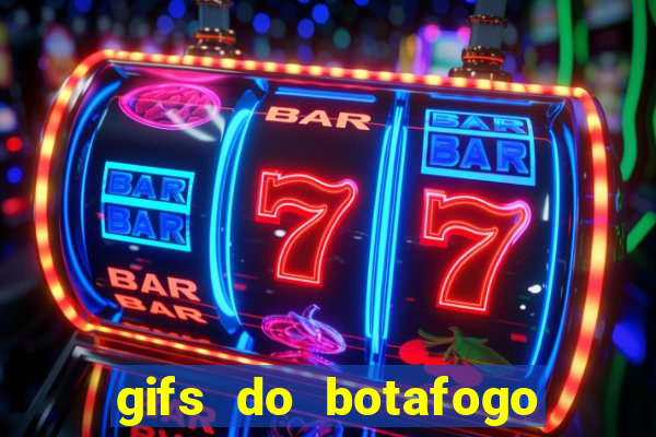 gifs do botafogo para whatsapp