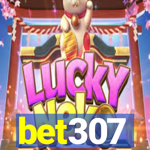 bet307