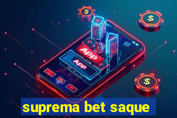 suprema bet saque