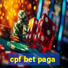 cpf bet paga