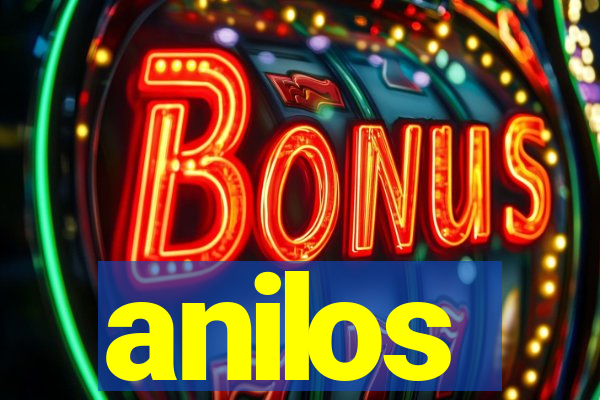 anilos