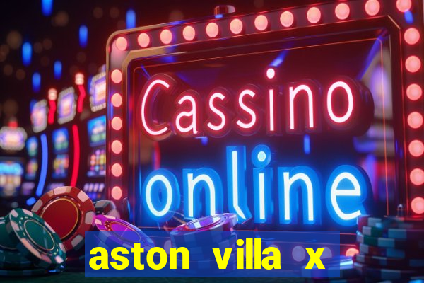 aston villa x liverpool futemax