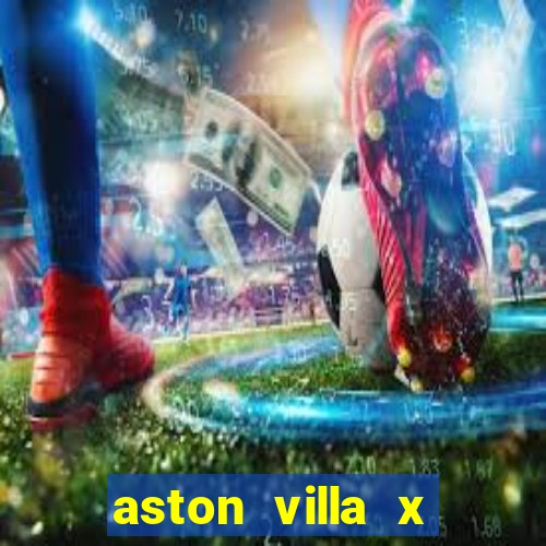 aston villa x liverpool futemax