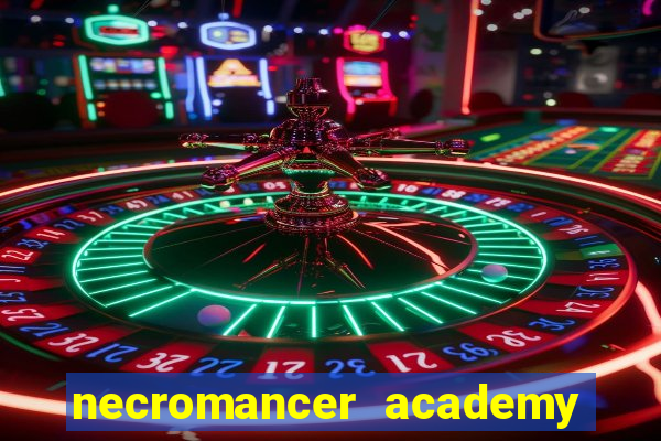 necromancer academy and the genius summoner 50