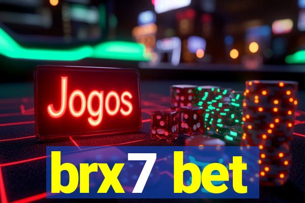 brx7 bet