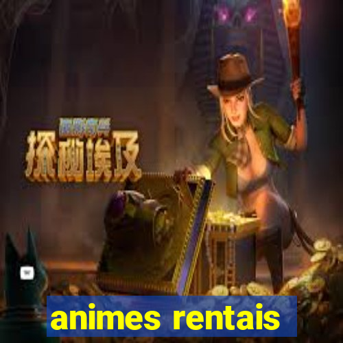 animes rentais