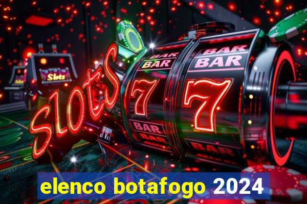 elenco botafogo 2024