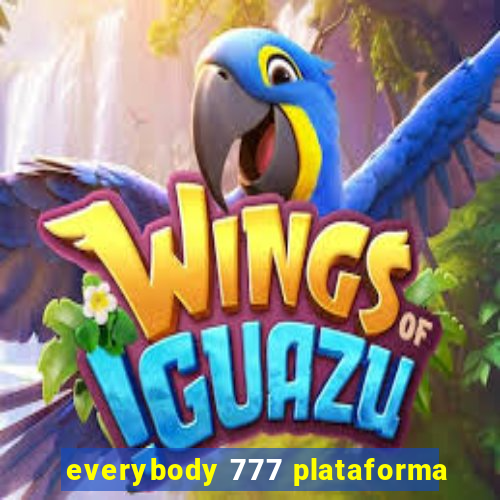 everybody 777 plataforma