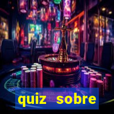 quiz sobre conhecimentos gerais