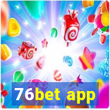 76bet app