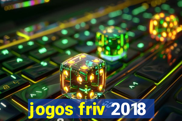 jogos friv 2018