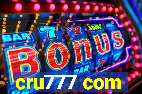 cru777 com