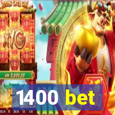 1400 bet