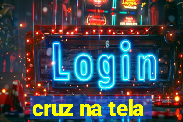 cruz na tela