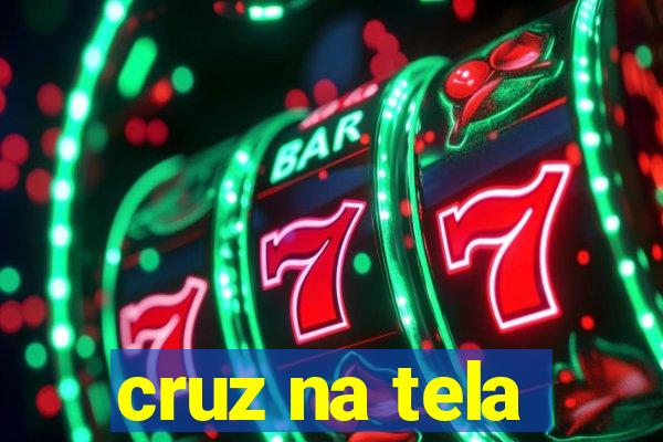 cruz na tela