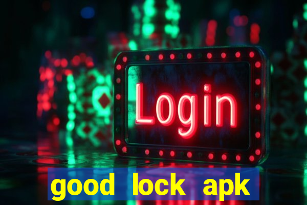 good lock apk android 13