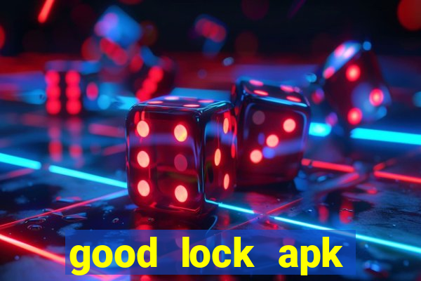 good lock apk android 13