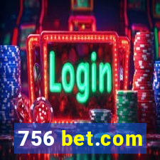 756 bet.com