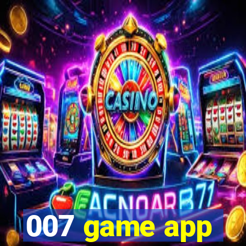 007 game app